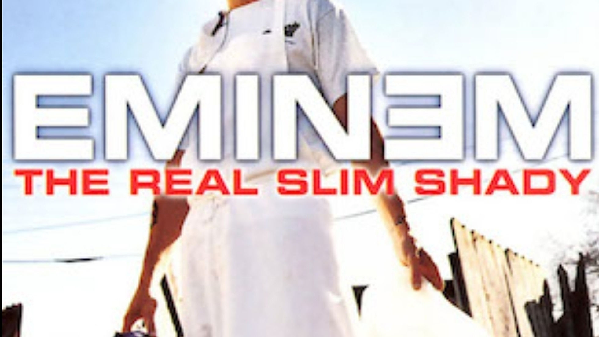 "The Real Slim Shady" Eminem